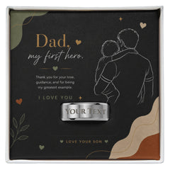 Dad- My first hero- Love your Son - Engraved personalised ring