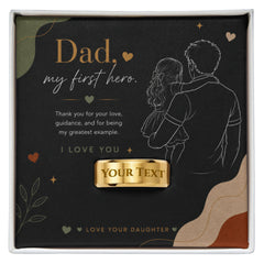 Dad- My first hero- Love your Daughter - Engraved personalised ring