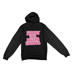 Pink Enjoy the little things Hoodie