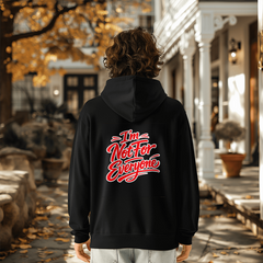 I'm not for everyone Hoodie