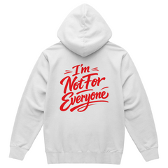 I'm not for everyone Hoodie