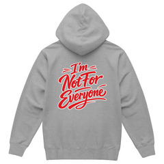 I'm not for everyone Hoodie