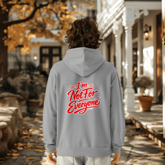 I'm not for everyone Hoodie